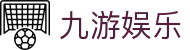九游体育（9SPORTS）官方网站-官网入口